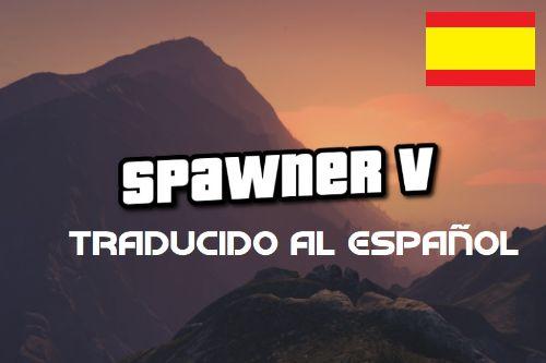 Spawner V [Traducido al Español]